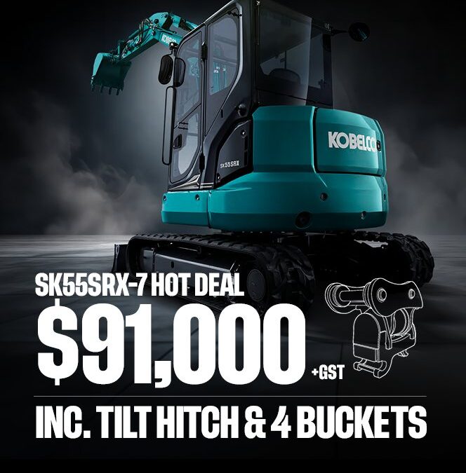Kobelco SK55SRX-7 hot deal, $91,000 plus GST including tilt hitch and 4 buckets